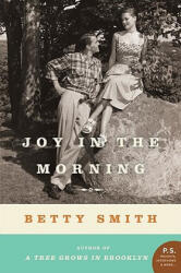 Joy in the Morning - Betty Smith (ISBN: 9780061774331)