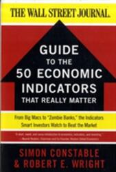 Ghidul WSJ al celor 50 de indicatori economici care contează cu adevărat (ISBN: 9780062001382)