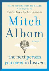 Next Person You Meet in Heaven - Mitch Albom (ISBN: 9780062294456)