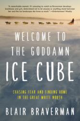 Welcome to the Goddamn Ice Cube (ISBN: 9780062311573)