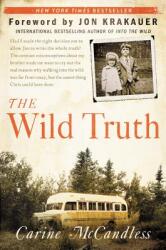 The Wild Truth - Carine McCandless, Jon Krakauer (ISBN: 9780062325150)