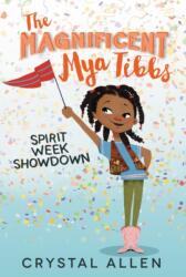 Magnificent Mya Tibbs: Spirit Week Showdown (ISBN: 9780062342348)