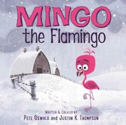 Mingo the Flamingo (ISBN: 9780062391988)