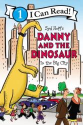 Danny and the Dinosaur in the Big City (ISBN: 9780062410597)