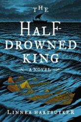 The Half-Drowned King (ISBN: 9780062563705)