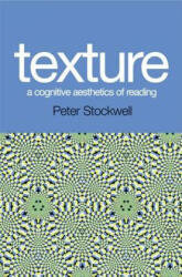 Texture - A Cognitive Aesthetics of Reading - Peter Stockwell (2012)