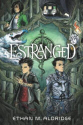 Estranged - Ethan M Aldridge (ISBN: 9780062653864)