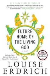 Future Home of the Living God (ISBN: 9780062694065)