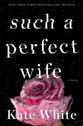 Such a Perfect Wife (ISBN: 9780062747495)