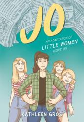 Jo: An Adaptation of Little Women (ISBN: 9780062875969)