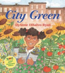 City Green - DyAnne DiSalvo-Ryan, DyAnne DiSalvo-Ryan (ISBN: 9780062906144)
