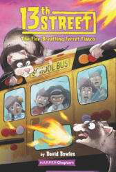 13th Street #2: The Fire-Breathing Ferret Fiasco - Shane Clester (ISBN: 9780062947826)