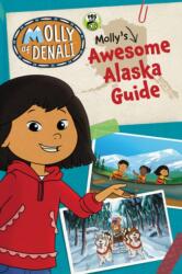 Molly of Denali: Molly's Awesome Alaska Guide (ISBN: 9780062950420)