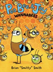 Pea, Bee, & Jay #2: Wannabees (ISBN: 9780062981202)