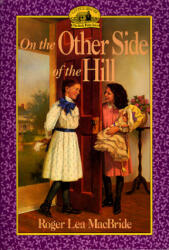 On the Other Side of the Hill - Roger Lea MacBride, David Gilleece (ISBN: 9780064405751)