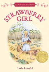 Strawberry Girl - Lois Lenski (ISBN: 9780064405850)