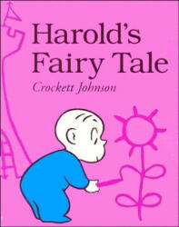 Harold's Fairy Tale - Crockett Johnson (ISBN: 9780064433471)