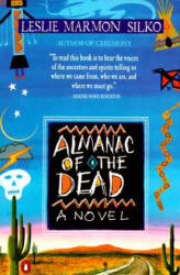 Almanac of the Dead - Leslie Marmon Silko (ISBN: 9780140173192)
