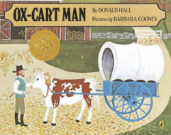 Ox-Cart Man - Donald Hall, Barbara Cooney (ISBN: 9780140504415)