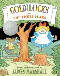 Goldilocks and the Three Bears - James Marshall (ISBN: 9780140563665)