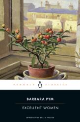 Excellent Women - Barbara Pym, A. N. Wilson (ISBN: 9780143104872)