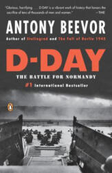 Antony Beevor - D-Day - Antony Beevor (ISBN: 9780143118183)