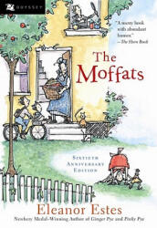 The Moffats - Eleanor Estes, Louis Slobodkin (ISBN: 9780152025410)