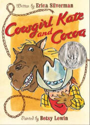 Cowgirl Kate and Cocoa - Erica Silverman, Betsy Lewin (ISBN: 9780152056605)