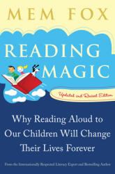 Reading Magic: Why Reading Aloud to Our Children Will Change Their Lives Forever (ISBN: 9780156035101)