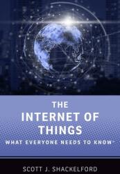 The Internet of Things: What Everyone Needs to Know (ISBN: 9780190943806)
