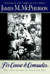 For Cause and Comrades - James Mcpherson (ISBN: 9780195124996)