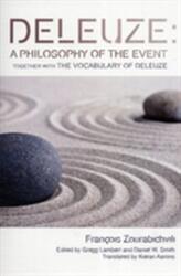 Deleuze: A Philosophy of the Event (2012)