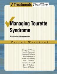 Managing Tourette Syndrome: A Behavioral Intervention (ISBN: 9780195341294)