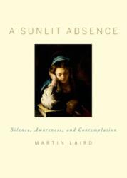 A Sunlit Absence (ISBN: 9780195378726)