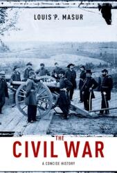 The Civil War: A Concise History (ISBN: 9780199740482)