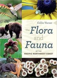 The Flora and Fauna of the Pacific Northwest Coast (ISBN: 9780295744643)