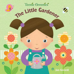 Little Gardener - Jan Gerardi (ISBN: 9780307930415)