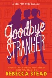 Goodbye Stranger - Rebecca Stead (ISBN: 9780307980861)