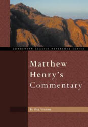 Matthew Henry's Commentary - Matthew Henry (ISBN: 9780310260103)