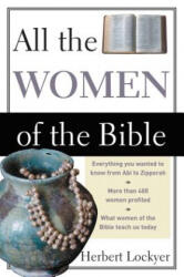 All the Women of the Bible - Herbert Lockyer (ISBN: 9780310281511)