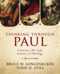 Thinking through Paul - Bruce W. Longenecker (ISBN: 9780310330868)