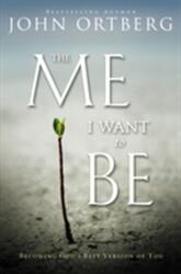 The Me I Want to Be (ISBN: 9780310340560)