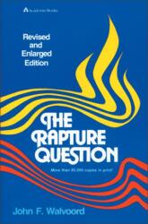 The Rapture Question (ISBN: 9780310341512)
