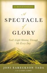 A Spectacle of Glory (ISBN: 9780310346777)