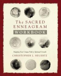 Sacred Enneagram Workbook - Christopher L. Heuertz (ISBN: 9780310358466)