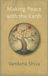 Making Peace with the Earth (2013)