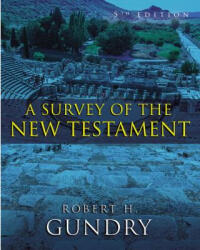 A Survey of the New Testament (ISBN: 9780310494744)