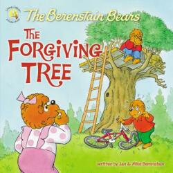 Berenstain Bears and the Forgiving Tree - Jan Berenstain, Mike Berenstain (ISBN: 9780310720843)