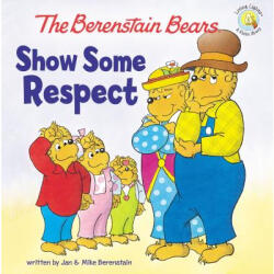Berenstain Bears Show Some Respect - Mike Berenstain (ISBN: 9780310720867)