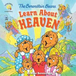 The Berenstain Bears Learn About Heaven (ISBN: 9780310764472)